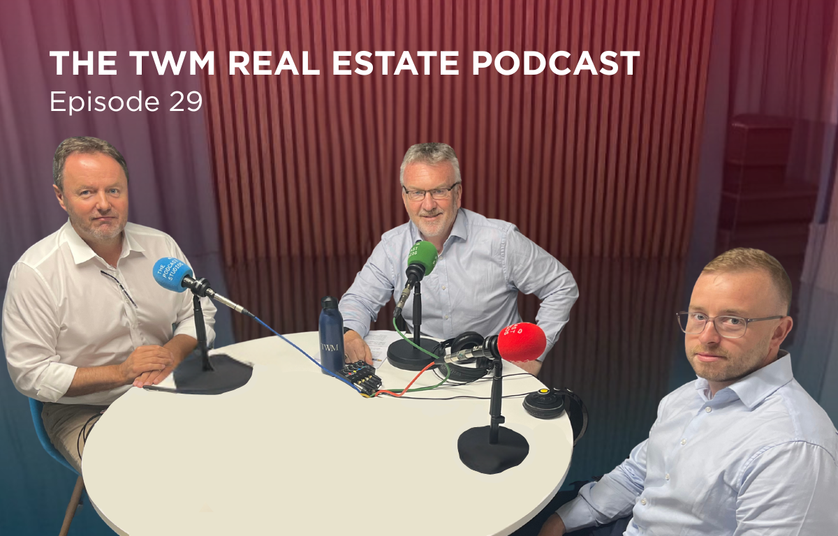 TWM Real Estate Podcast (Episode 29)