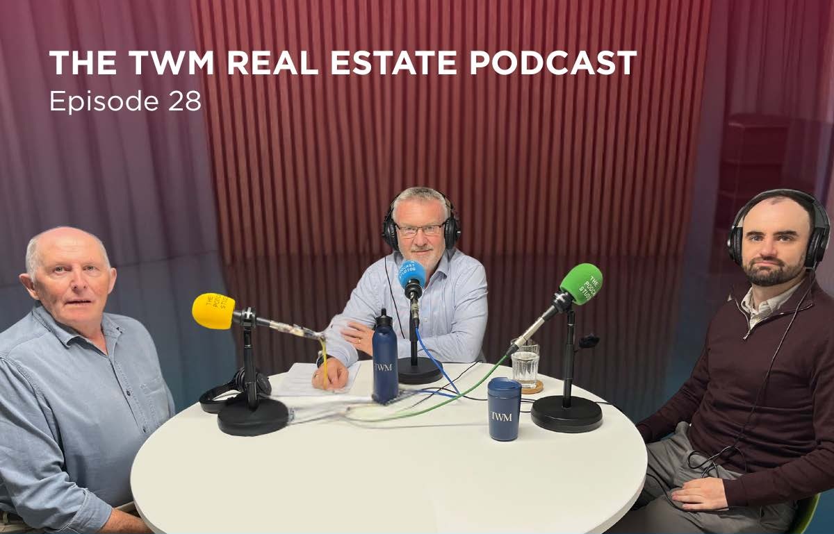 TWM Real Estate Podcast (Episode 28)